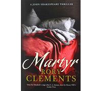 Martyr: A spellbinding, utterly gripping historical mystery from the award-winning, SUNDAY TIMES bestseller (John Shakespeare)