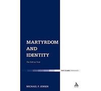 Martyrdom and Identity: The Self on Trial