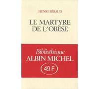 Martyre de L'Obese (Le) (Romans, Nouvelles, Recits (Domaine Francais))