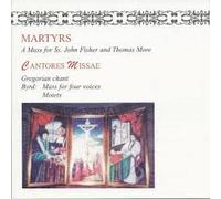 Martyrs: A Mass For Saints John Fisher And Thomas More