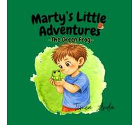 Marty's Little Adventures: The Green Frog