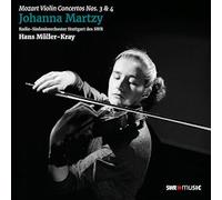 MARTZY,JOHANNA - Mozart: Violin Concertos Nos. 3 & 4