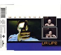Marusha - Ur life