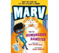 Marv and the Humongous Hamster: Volume 6