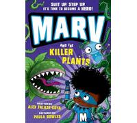 Marv and the Killer Plants: from the multi-award nominated Marv series