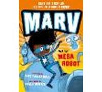 Marv and the Mega Robot – from the multi-award nominated Marv series