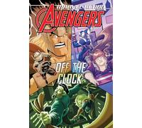 Marvel Action: Avengers: Off The Clock: Marvel Action: Avengers (Book Five)