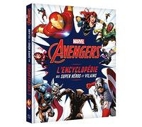 MARVEL AVENGERS - L'Encyclopédie des super héros et vilains: L'encyclopédie des personnages