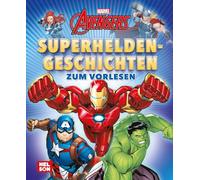 Marvel Avengers: Superhelden-Geschichten zum Vorlesen: Spannende Abenteuer mit Loki, Iron Man, Black Widow und vielen mehr! | Für Kinder ab 5 Jahren