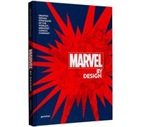 Marvel By Design – Graphic Design Strategies of the World's Greatest Comics Company