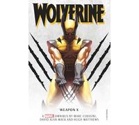 Marvel classic novels - Wolverine: Weapon X Omnibus