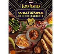 Marvel Comics' Black Panther: Wakanda Cookbook