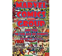 Marvel Comics Group and the Silver Age of Comics: Volume One: 1961-1965
