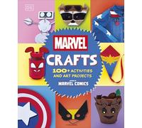 Marvel Crafts: 100+ Activities and Art Projects Inspired by Marvel Comics