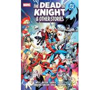 Marvel/DC: The Dead Of Knight & Other Stories