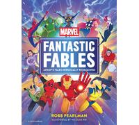 Marvel Fantastic Fables : Aesop's Tales Heroically Reimagined