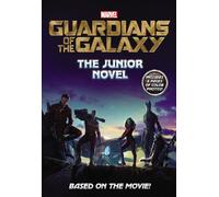 Marvel Guardians of the Galaxy: The Junior Novel
