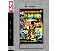 Marvel Masterworks: The Champions Vol. 1