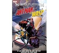 Marvel Platinum: The Definitive Antman And The Wasp