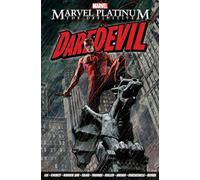 Marvel Platinum: The Definitive Daredevil