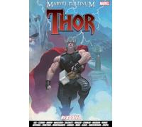 Marvel Platinum: The Definitive Thor Rebooted