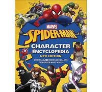 Marvel Spider-Man Character Encyclopedia New Edition : More than 200 Heroes and Villains from Spider-Man's World