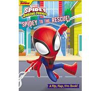 Marvel: Spidey and His Amazing Friends: Spidey to the Rescue! (Flip Flap Fun)