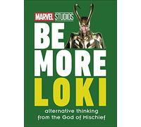 Marvel Studios Be More Loki – Alternative Thinking From the God of Mischief – Dorling Kindersley
