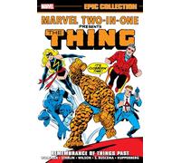 Marvel Two-In-One Epic Collection: Remembrance of Things Past