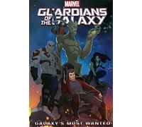 Marvel Universe Guardians of the Galaxy: Galaxy's Most Wanted