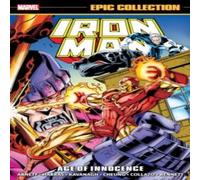 Marvel Various Iron Man Epic Collection: Age of Innocence Paperback Book Marvel Various Multicolor