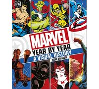 Marvel Year By Year A Visual History New Edition: (4th edition)