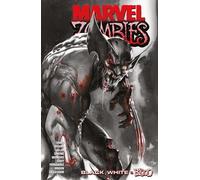 Marvel Zombies: Black, White And Blood