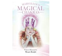 Marvellous Magical Chakras