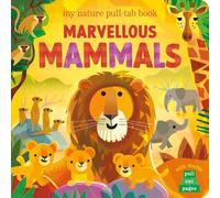 Marvellous Mammals - My Nature Pull-Tab Book | Interactive Pull-Out Board Book | Learn About Animals, Habitats & Diets | Ages 3+