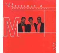 Marvelous 3 - Math & Other Problems