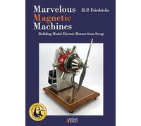 Marvelous Magnetic Machines: Building Model Electric Motors from Scrap