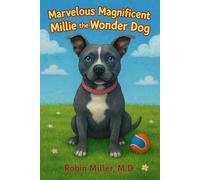 Marvelous Magnificent Millie the Wonder Dog