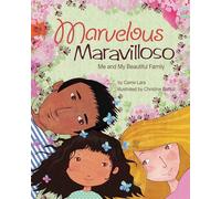 Marvelous Maravilloso: Me and My Beautiful Family