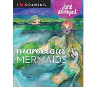 Marvelous Mermaids (I Heart Drawing)