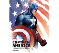 Marvel's Captain America: The Illustrated History : The Making of the Star-Spangled Avenger