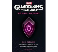 Marvel's Guardians of the Galaxy: No Guts, No Glory