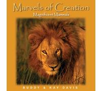 MARVELS OF CREATION MAGNIFICENT MAMMA HB: Magnificent Mammals by DAVIS (2006-03-01)