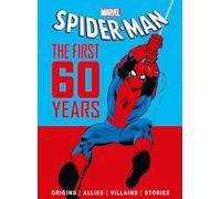 Marvel's Spider-Man: The First 60 Years
