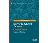 Marvel's Squadron Supreme: A Critical Companion (Palgrave Science Fiction and Fantasy: A New Canon)