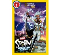 Marvel's Storm: Disaster Alert! (National Geographic Kids Readers, Level 1)