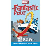 Marvel's the Fantastic Four Mad Libs: World's Greatest Word Game
