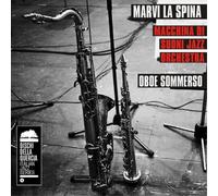 Marvi La Spina with Macchina Di Suoni Jazz Orches Oboe Sommerso (CD) (US IMPORT)