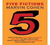 Marvin Cohen Five Fictions Paperback Book Marvin Cohen Multicolor