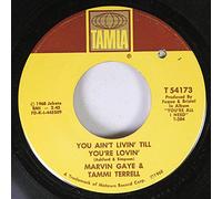 Marvin Gaye & Tammi Terrell 45 RPM You Ain't Livin' Till You're Lovin' / Keep On Lovin' Me Honey